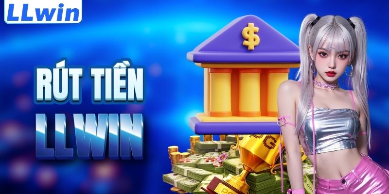 LLwin – Trang Game Chính Thức XTRIME Thuộc LLwin > Tham Gia Sảnh Casino Mới Nhất 16 Cách rút tiền LLWIN an toàn