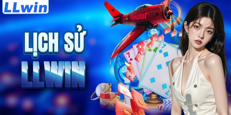 LLwin – Trang Game Chính Thức XTRIME Thuộc LLwin > Tham Gia Sảnh Casino Mới Nhất 10 Cột mốc lịch sử của nền tảng LLWIN