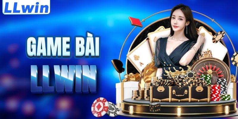 LLwin – Trang Game Chính Thức XTRIME Thuộc LLwin > Tham Gia Sảnh Casino Mới Nhất 13 Tìm hiểu sảnh game bài LLWIN